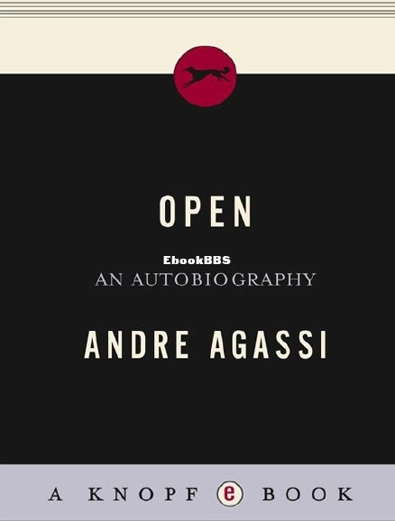 Open An Autobiography by Andre Agassi.JPG