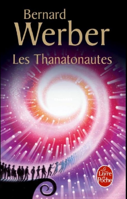 Cycle des anges - 1 - les thanatonautes (Werber Bernar.jpg