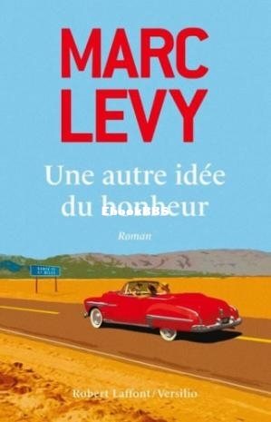 Une autre idee du bonheur (Levy Marc) (Z-Library).jpg