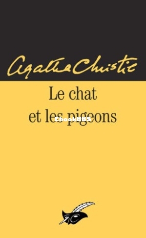 31. Le chat et les pigeons (Hercule Poirot 31) (Agatha Christie) (Z-Library).jpg