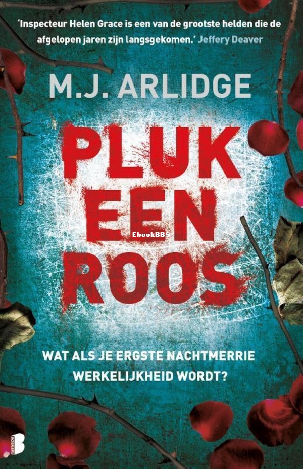 Pluk Een Roos - Helen Grace 3 - M.J. Arlidge - Dutch