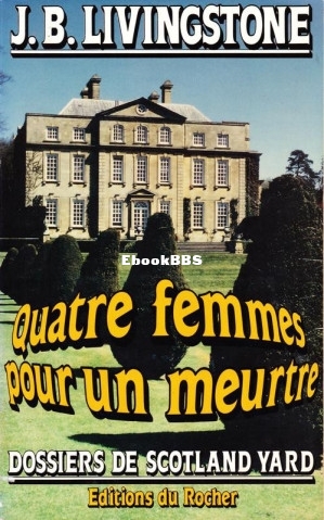 16. Quatre femmes pour un meurtre (Jacq, Christian Alias J B Livingstone [Jacq e.jpg