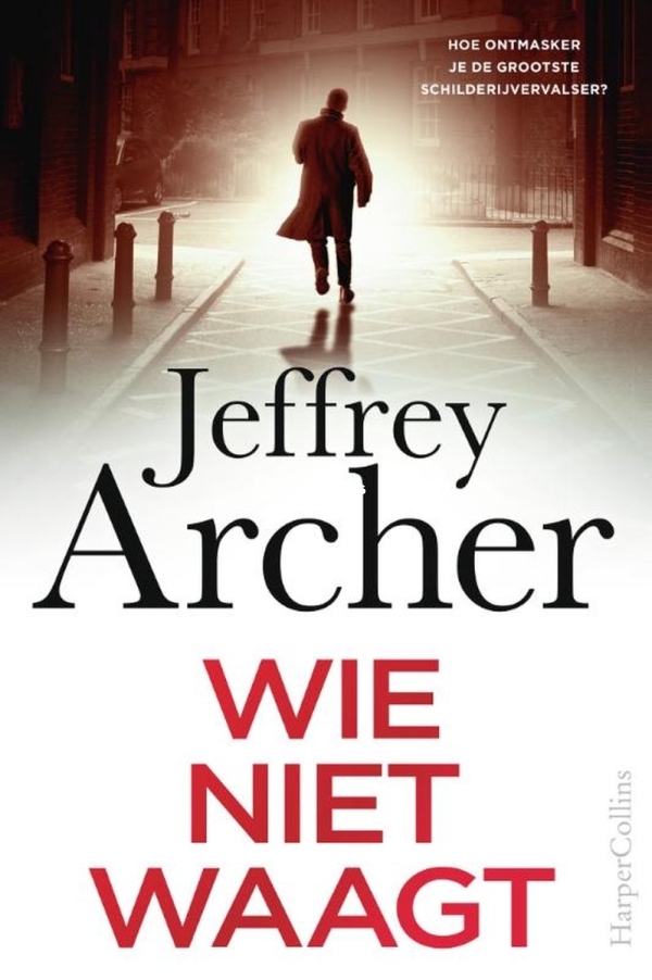 Wie Niet Waagt - William Warwick 1 - Jeffrey Archer - Dutch