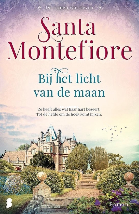 Bij Het Licht v.d Maan - De Tuinen van Devon 01 - Santa Montefiore - Dutch