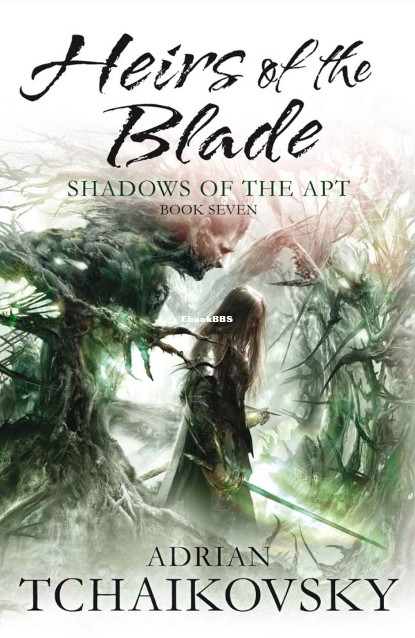 Heirs of the Blade - Adrian Tchaikovsky.jpg
