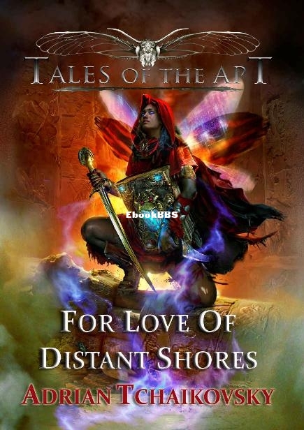 For Love of Distant Shores - Adrian Tchaikovsky.jpg