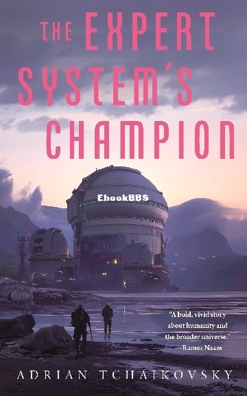 Expert System's Champion, The - Adrian Tchaikovsky.jpg