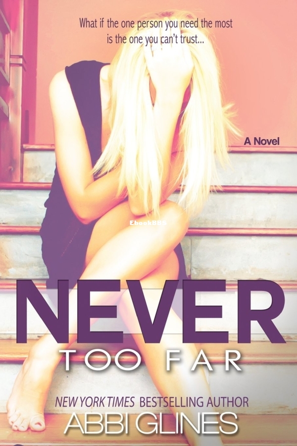 Never Too Far - Abbi Glines.jpg