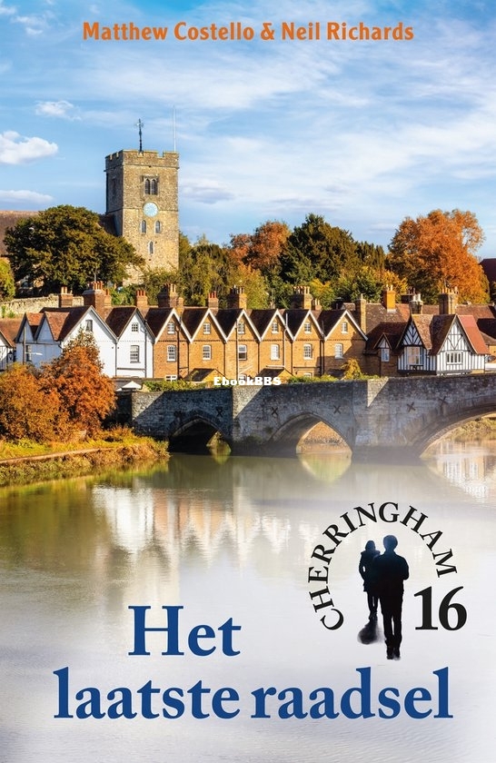 Het Laatste Raadsel - Cherringham 16 - Matthew Costello & Neil Richards - Dutch