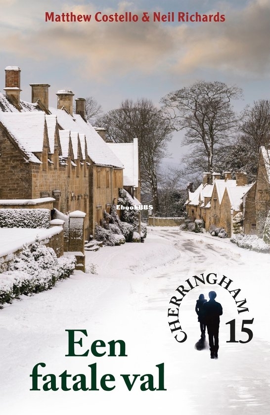 Een Fatale Val - Cherringham 15 - Matthew Costello & Neil Richards - Dutch