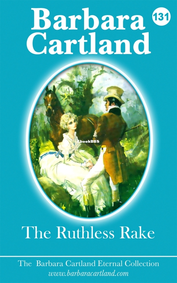 131.The Ruthless Rake (The Eternal Collection) - Cartland, Barbara.jpg