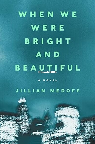 When We Were Bright and Beautiful.jpg