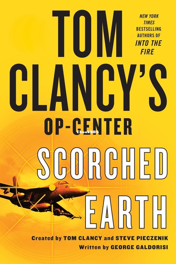 Scorched Earth - Tom Clancy & George Galdorisi & Steve Pieczenik.jpg