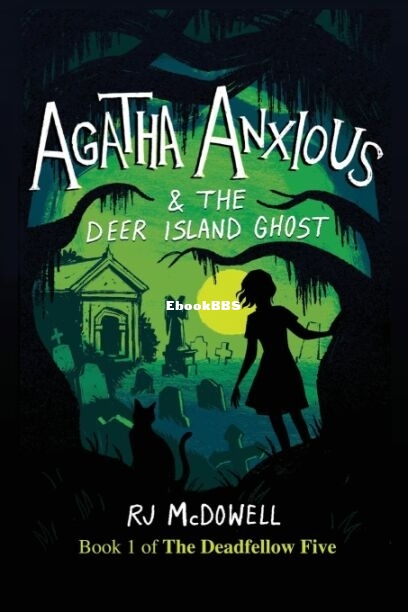 Agatha Anxious and the Deer Island Ghost.jpg