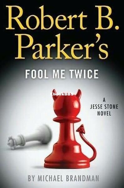 Robert B. Parker's Fool Me Twice.jpg