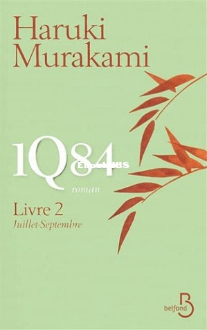 1Q84 - Livre 2, Juillet-Septembre (Haruki Murakami) (Z-Library).jpg