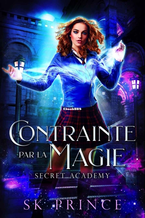 Contrainte par la magie (French Edition) (SK Prince) (Z-Library).jpg