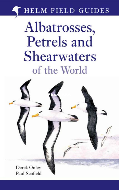 Helm-Field-Guides-Paul-Schofield-Albatrosses-Petrels-Shearwaters-of-the-World-A-.png