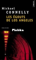 Les Egouts de Los Angeles - Michael Connelly.jpg