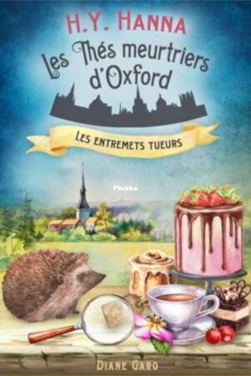 thes meurtriers d'Oxford 6 - Les entremets tueurs, Les - H.Y. Hanna.jpg
