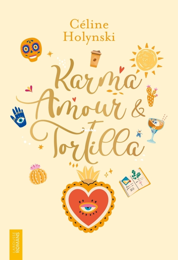 [Série] Rupture, tarot et confiture - Tome 3 - Karma, amour et tortillas - Cél.jpg