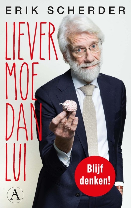 Liever Moe Dan Lui - Erik Scherder - Dutch