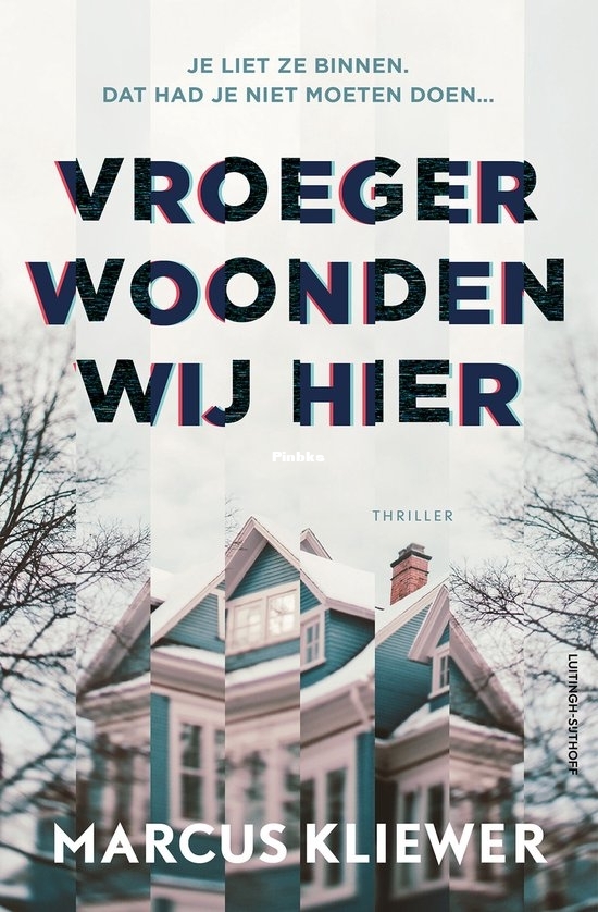 Vroeger Woonden Wij Hier - Marcus Kliewer - Dutch