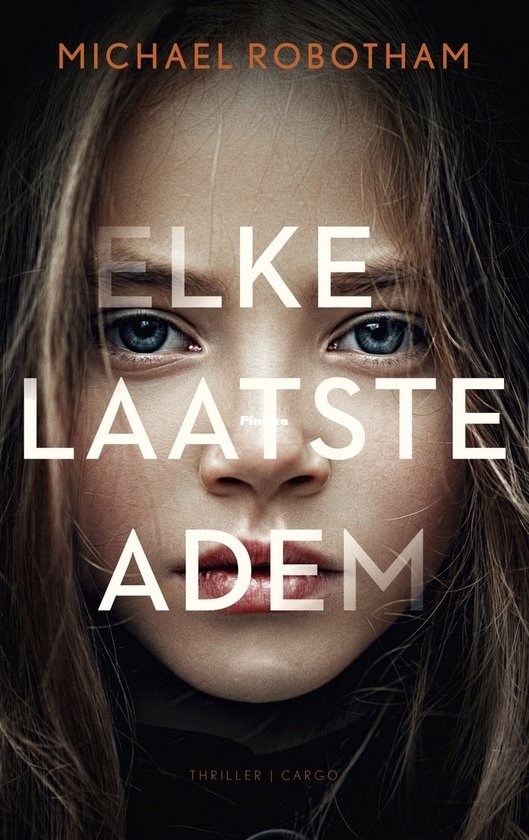 Elke Laatste Adem - Michael Robotham - Dutch