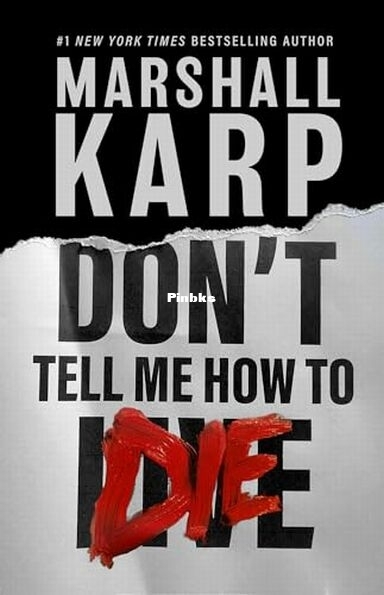 Don't Tell Me How to Die.jpg
