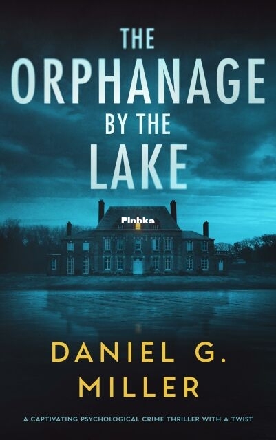 The Orphanage by the Lake.jpg
