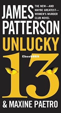 Unlucky 13 [Women's Murder Club 13] - James Patterson - Maxine Paetro - English