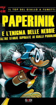 Disney Noir 20 (of 24) - Paperinik e l'enigma Delle Nebbie - Gedi 2018 - Italian