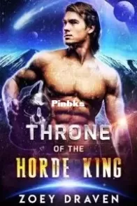 Throne of the Horde King - Horde Kings of Dakkar #6 - Zoey Draven - English
