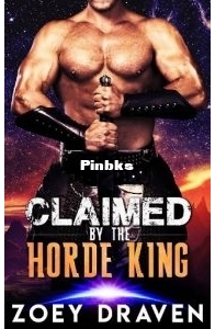 Claimed by the Horde King - Horde Kings of Dakkar #2 - Zoey Draven - English