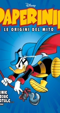 Paperinik Le Origini Del Mito 13 (of 86) - Rizzoli 2019 - Italian