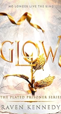 Glow - The Plated Prisoner 4 - Raven Kennedy - English