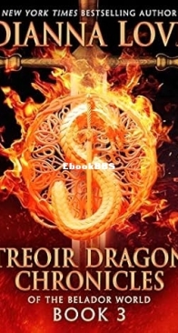 Treoir Dragon Chronicles of the Belador World book 03 - Dianna Love - English