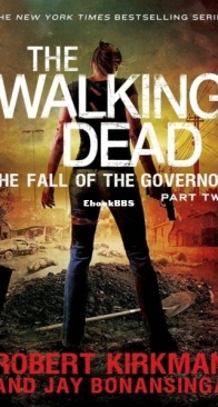 The Fall of the Governor, Part 2 - The Walking Dead 4 - Robert Kirkman and Jay Bonansinga - English