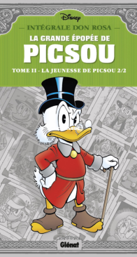 La Grande épopée de Picsou - Intégrale Don Rosa 02 - La Jeunesse de Picsou 2 - Glénat 2013 - French
