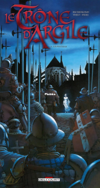 Le Trône d'argile 05 - La Pucelle - Delcourt 2012 - French