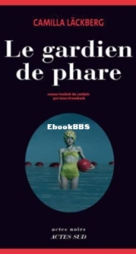 Le Gardien De Phare - Fjällbacka 7 - Camilla Läckberg - French