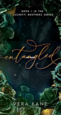 Entangled - The Luchetti Brothers 1 - Vera Kane - English
