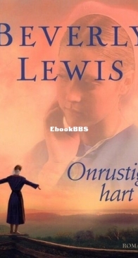 Onrustig Hart - Annie's Volk 1 - Beverly Lewis - Dutch