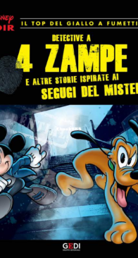 Disney Noir 06 (of 24) - Detective a 4 Zampe - Gedi 2018 - Italian