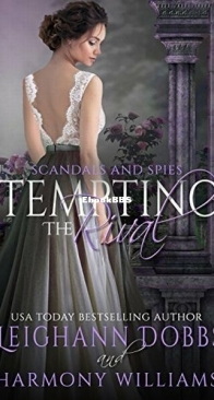 Tempting The Rival - Scandals and Spies 3 - Leighann Dobbs and Harmony Williams - English