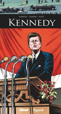 Ils ont fait l'Histoire 18 - Kennedy - Glénat 2016 - French