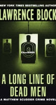 A Long Line of Dead Men - A Matthew Scudder Mystery 12 - Lawrence Block - English