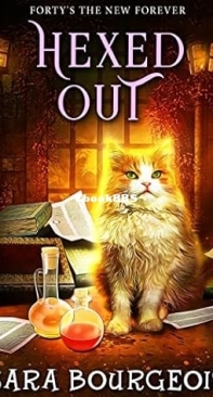 Hexed Out - [Forty's the New Forever 05] - Sara Bourgeois -  English