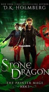 Stone Dragon - The Painter Mage 5 - D. K. Holmberg - English