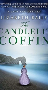 The Candlelit Coffin - Lady Fan Mystery 4 - Elizabeth Bailey - English